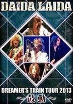 Daida Laida : Dreamer's Train Tour 2013